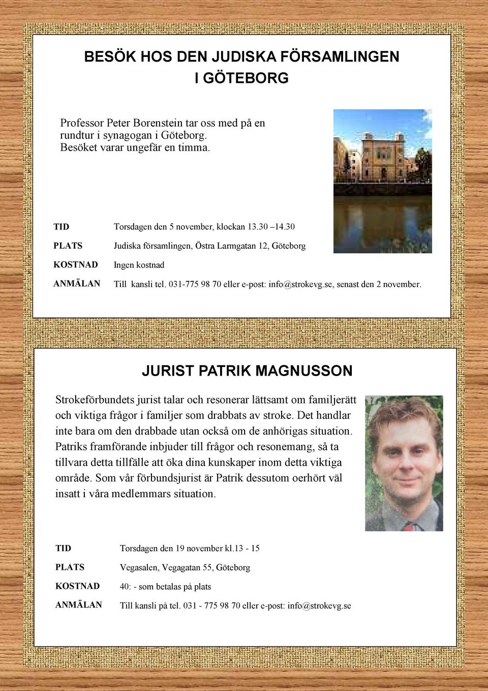 JURIST PATRIK MAGNUSSON Strokeförbundets jurist talar och resonerar lättsamt om familjerätt och viktiga frågor i familjer som drabbats av stroke.