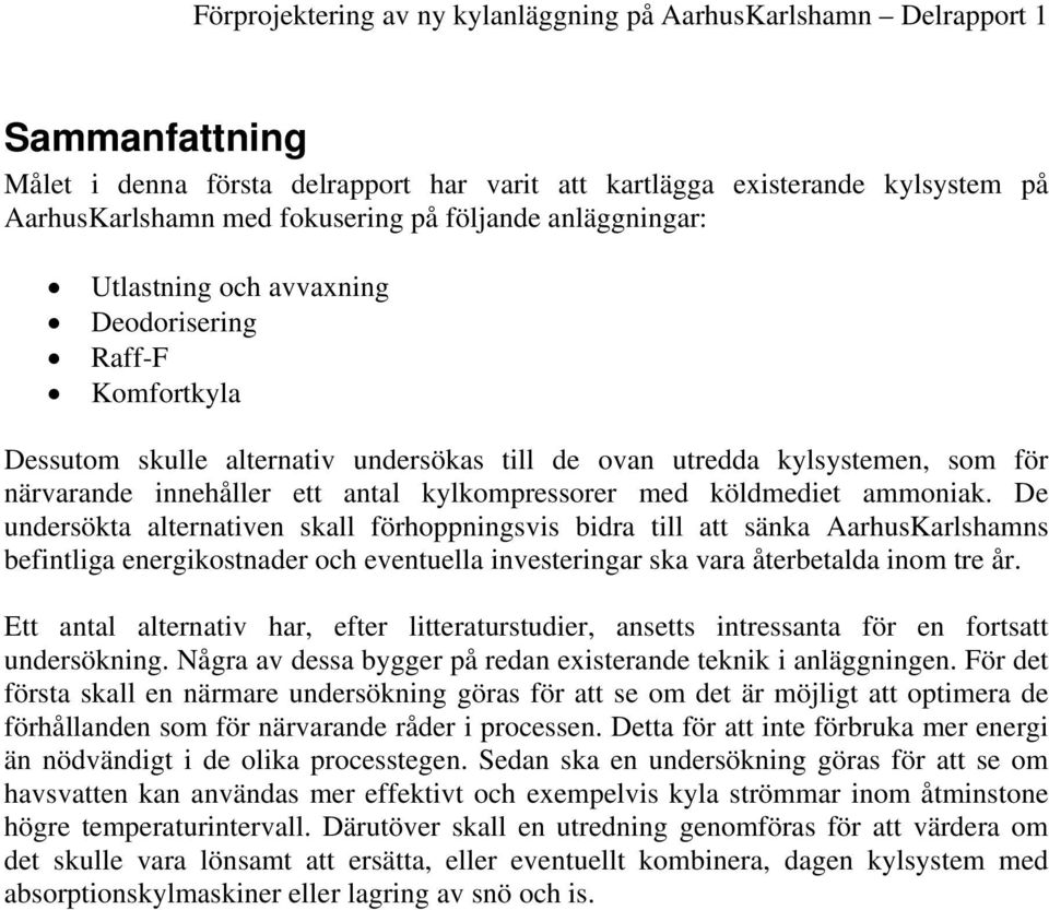 kylkompressorer med köldmediet ammoniak.