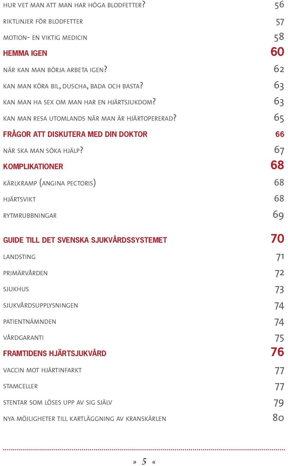 65 frågor att diskutera med din doktor 66 när ska man söka hjälp?