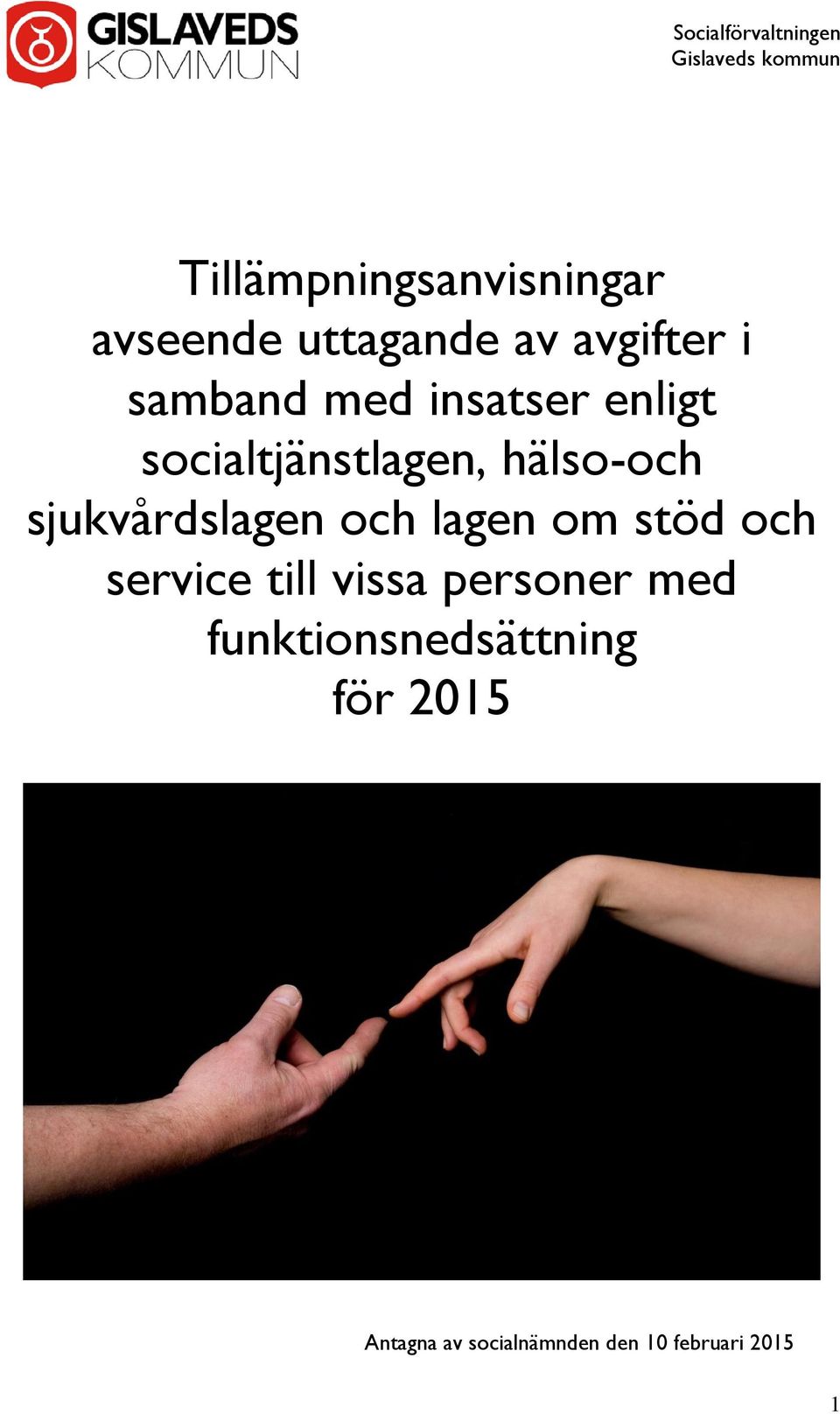 och lagen om stöd och service till vissa personer med