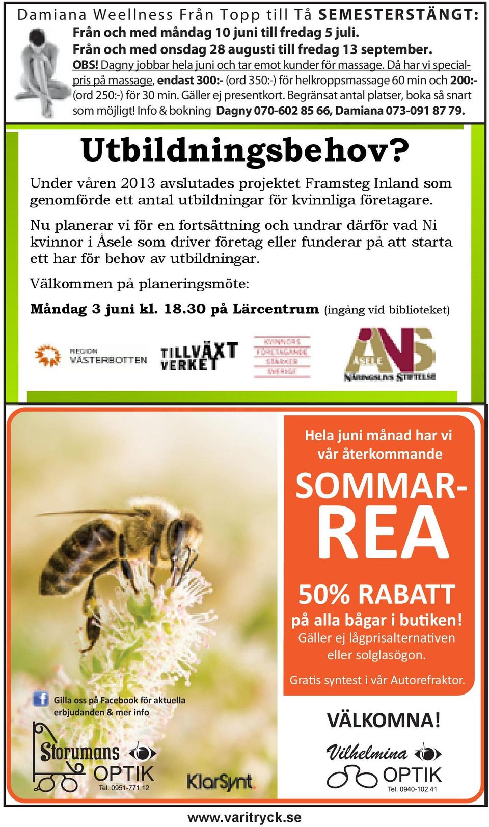 Begränsat antal platser, boka så snart som möjligt! Info & bokning Dagny 070-602 85 66, Damiana 073-091 87 79. Utbildningsbehov?