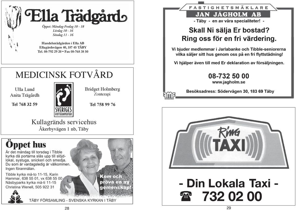 08-792 29 20 Fax 08-768 38 50 MEDICINSK FOTVÅRD Ulla Lund Anita Trägårdh Tel 768