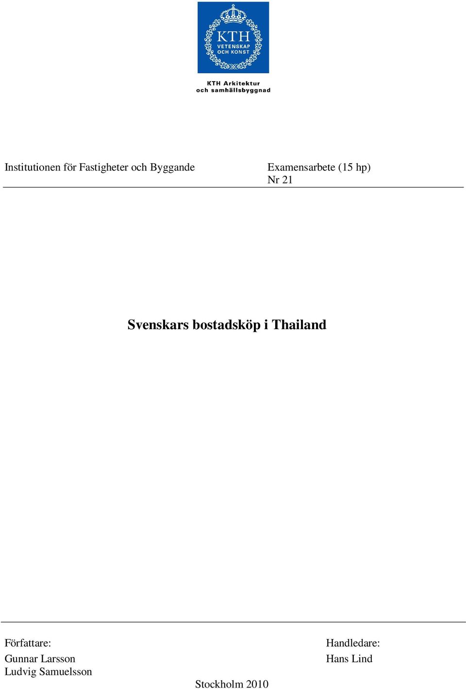 bostadsköp i Thailand Författare: Gunnar