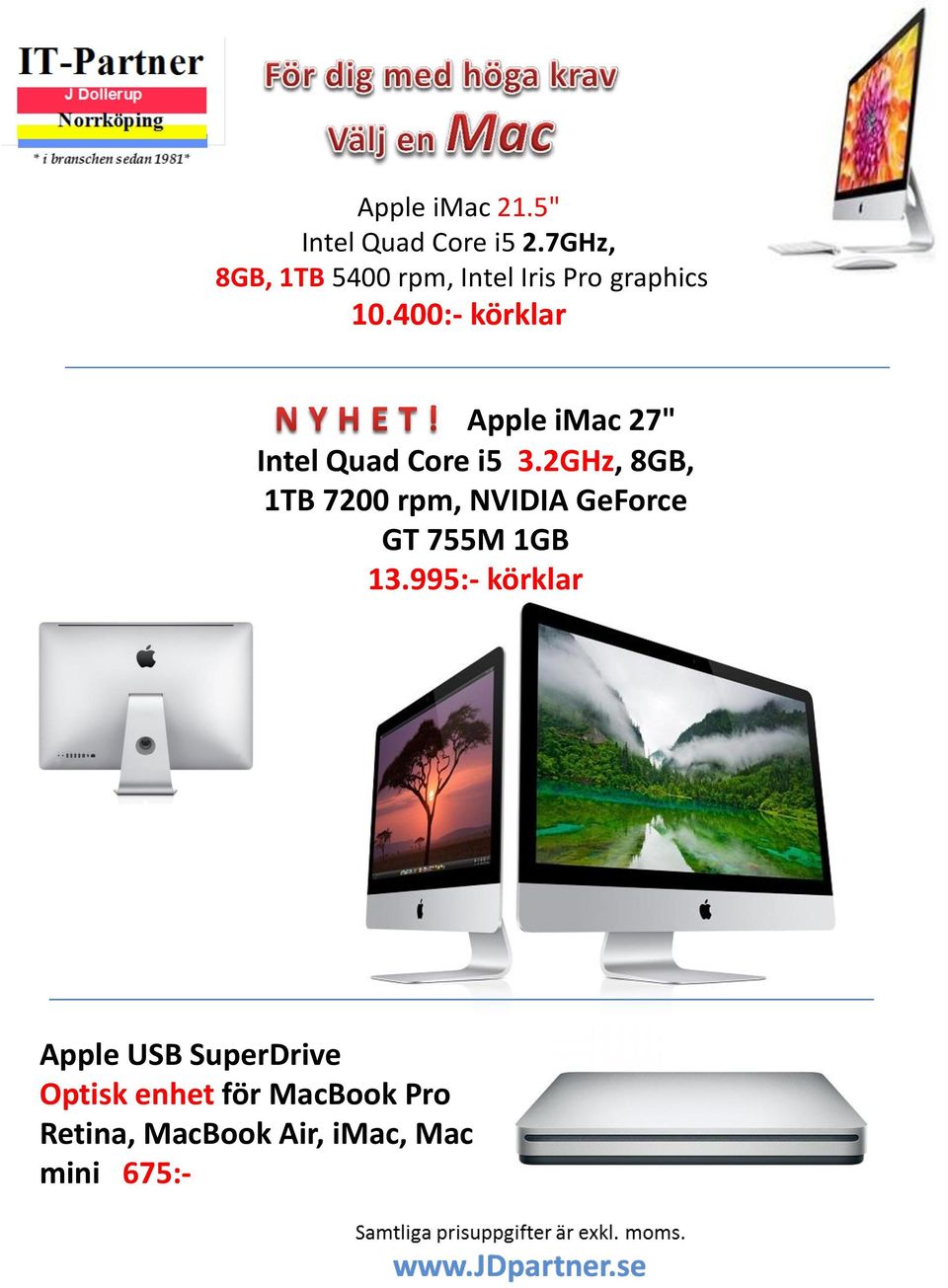 400:- körklar Apple imac 27" Intel Quad Core i5 3.