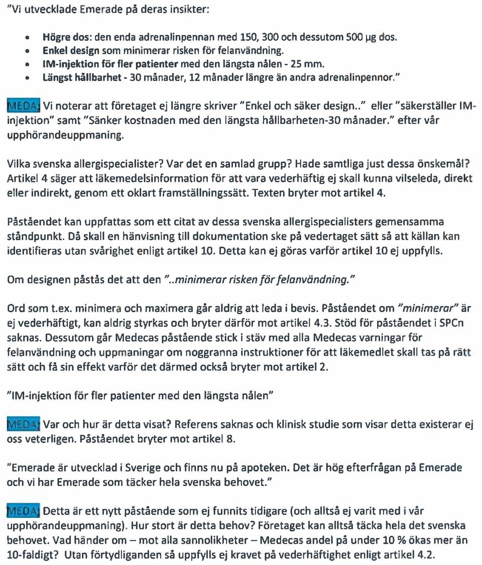 MHE Vi noterar att företaget ej längre skriver Enkel och säker design.. eller säkerställer IMinjektion samt Sänker kostnaden med den längsta hållbarheten-30 månader. efter vår upphörandeuppmaning.