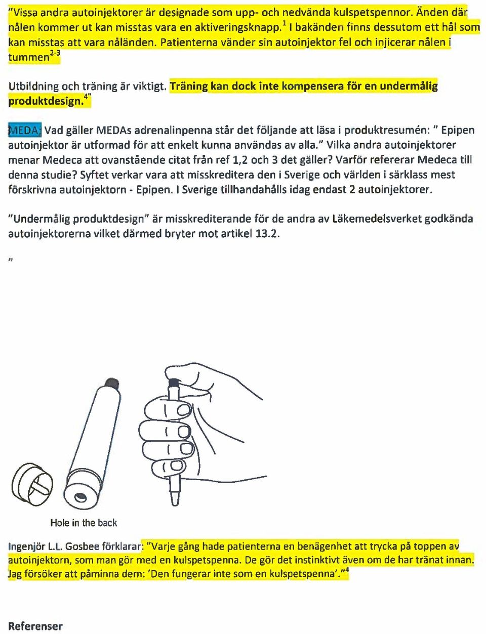 Träning kan dock inte kompensera för en undermålig produktdesign.