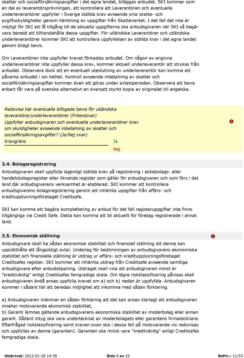 hämtning av uppgifter från Skatteverket.