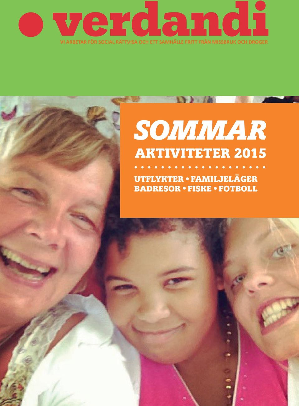 DROGER SOMMAR AKTIVITETER 2015