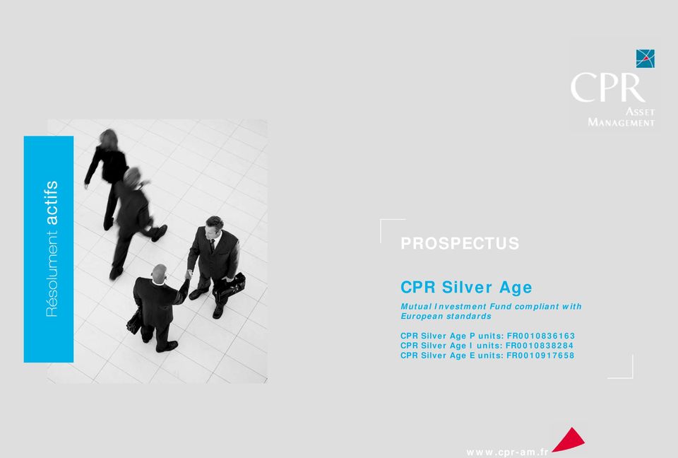 units: FR0010836163 CPR Silver Age I units: