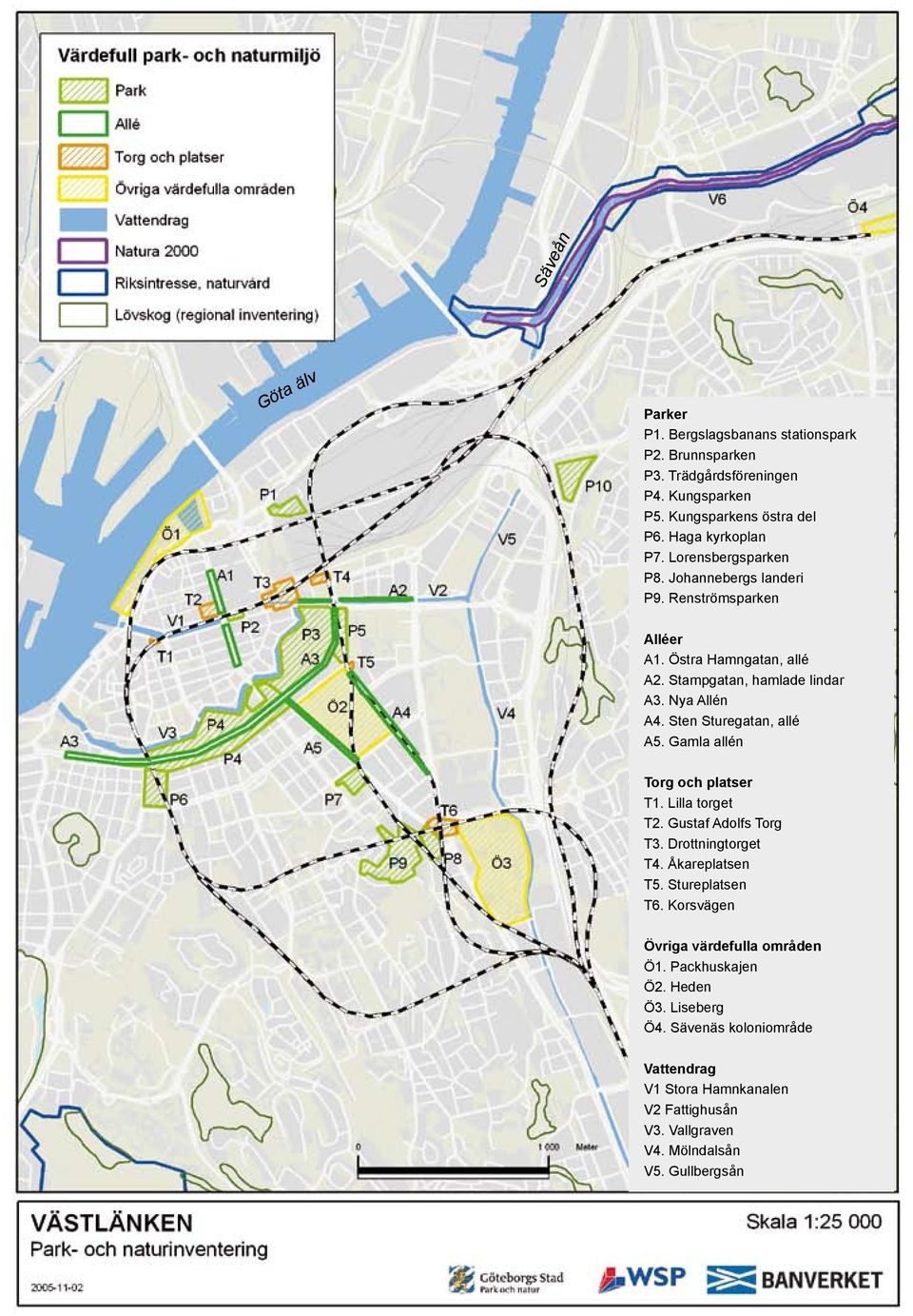 Nya Allén A4. Sten Sturegatan, allé A5. Gamla allén Torg och platser T1. Lilla torget T2. Gustaf Adolfs Torg T3. Drottningtorget T4. Åkareplatsen T5. Stureplatsen T6.