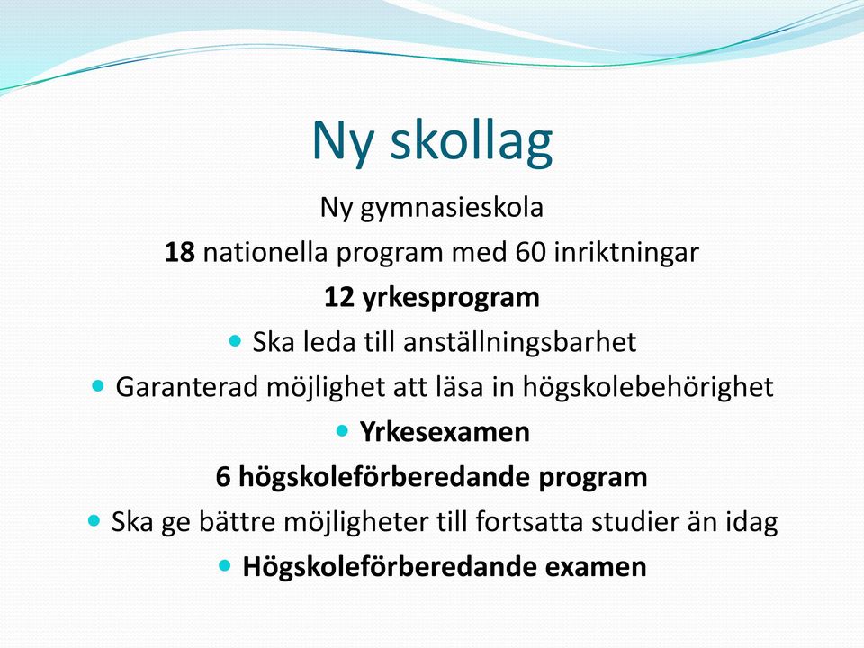 läsa in högskolebehörighet Yrkesexamen 6 högskoleförberedande program