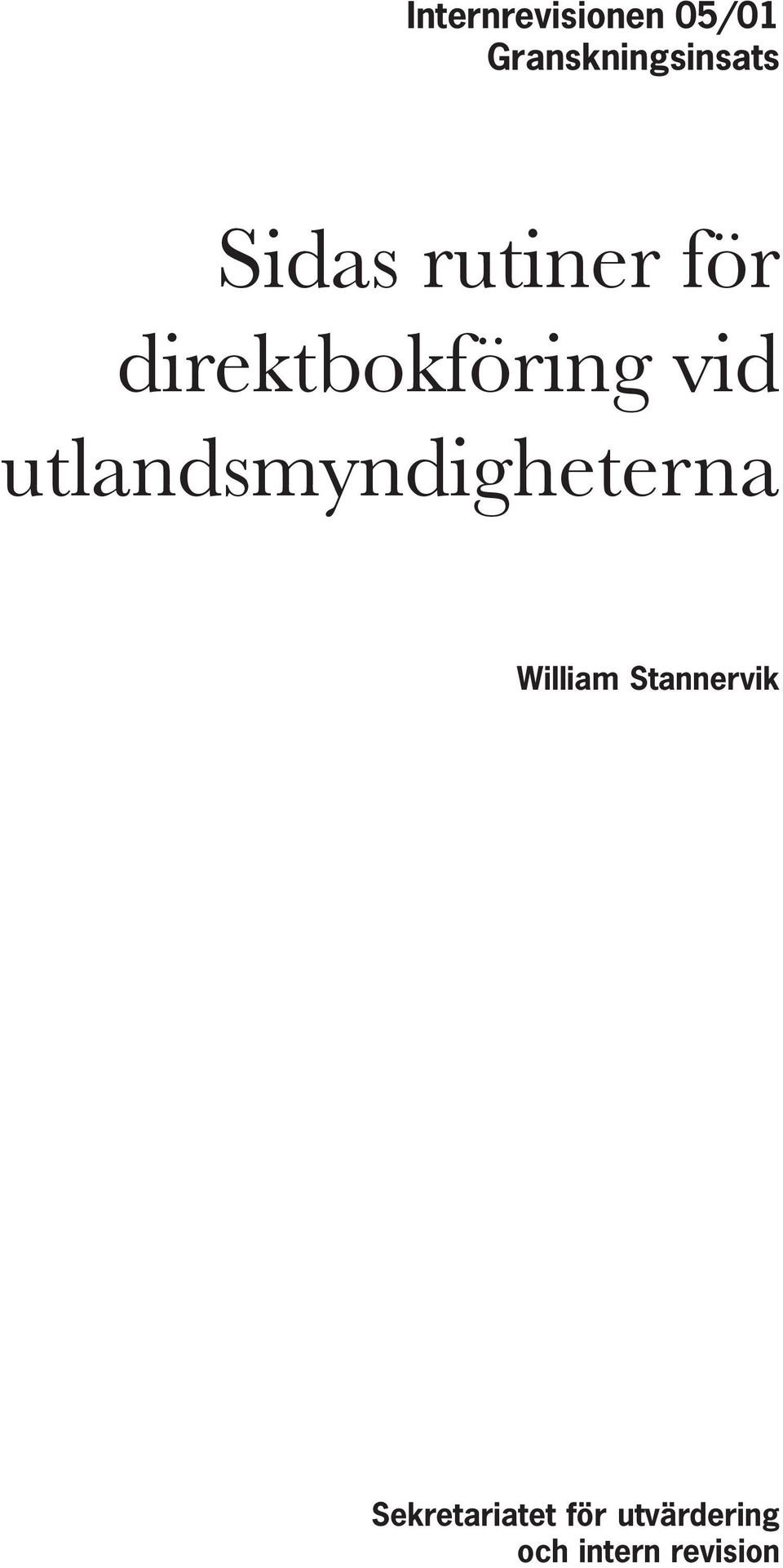 utlandsmyndigheterna William Stannervik