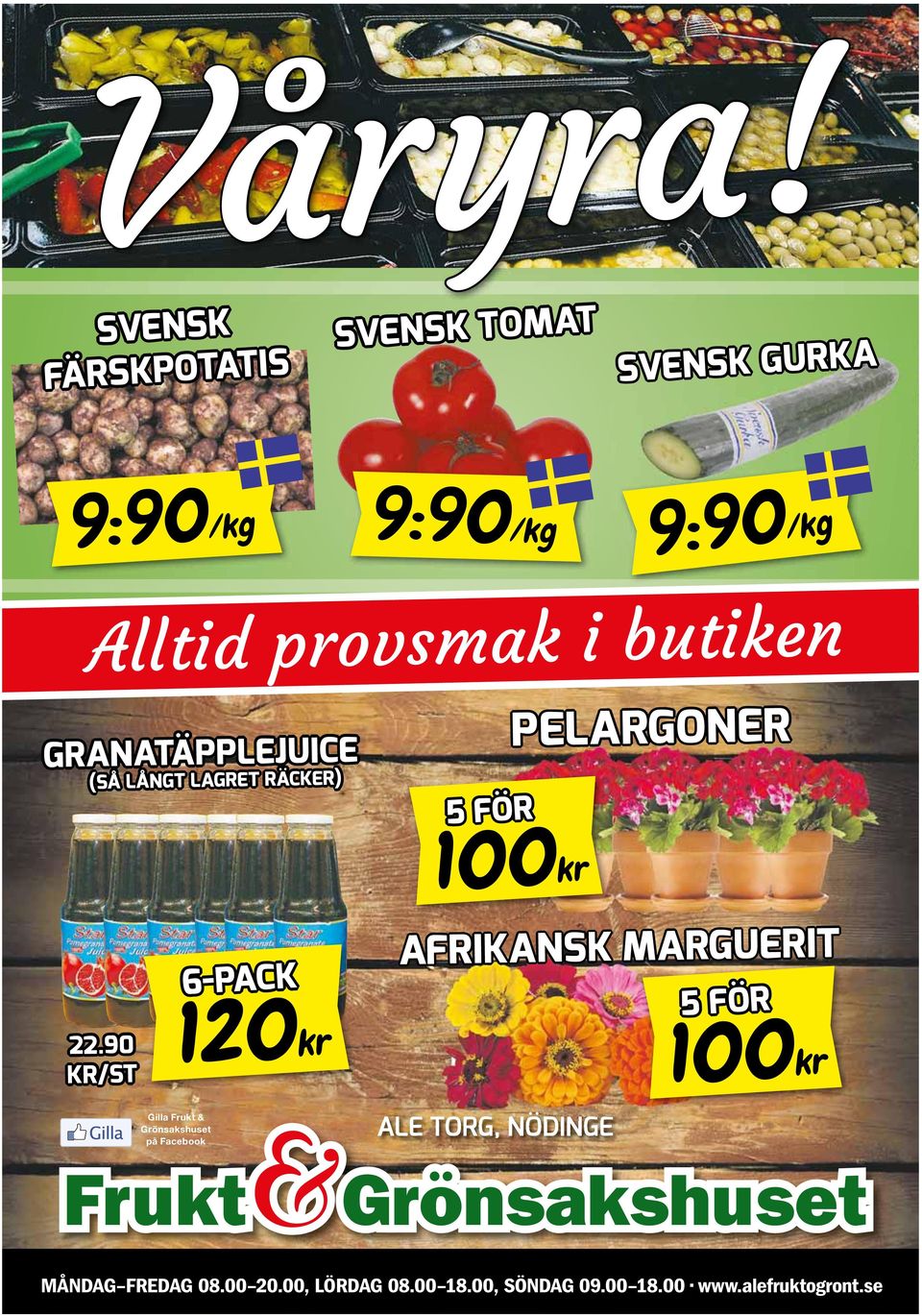 provsmak i butiken GRANATÄPPLEJUICE (SÅ LÅNGT LAGRET RÄCKER) 5 FÖR PELARGONER 22.