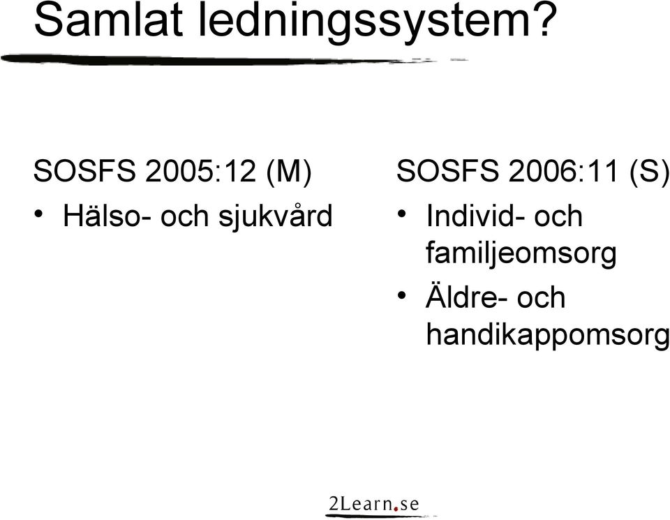 sjukvård SOSFS 2006:11 (S)