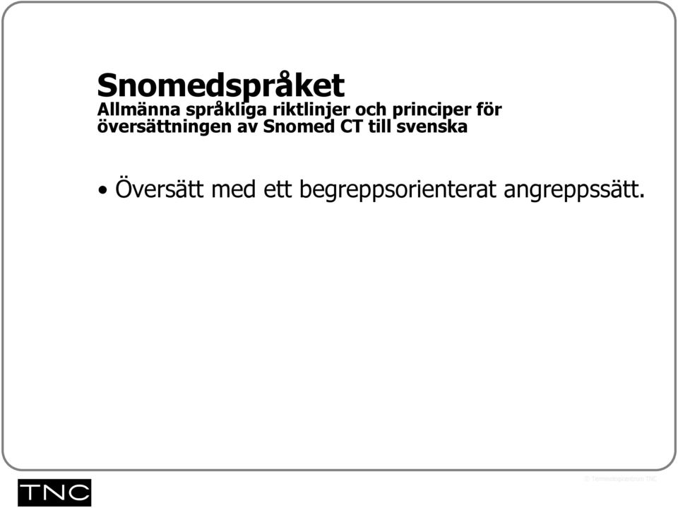 översättningen av Snomed CT till