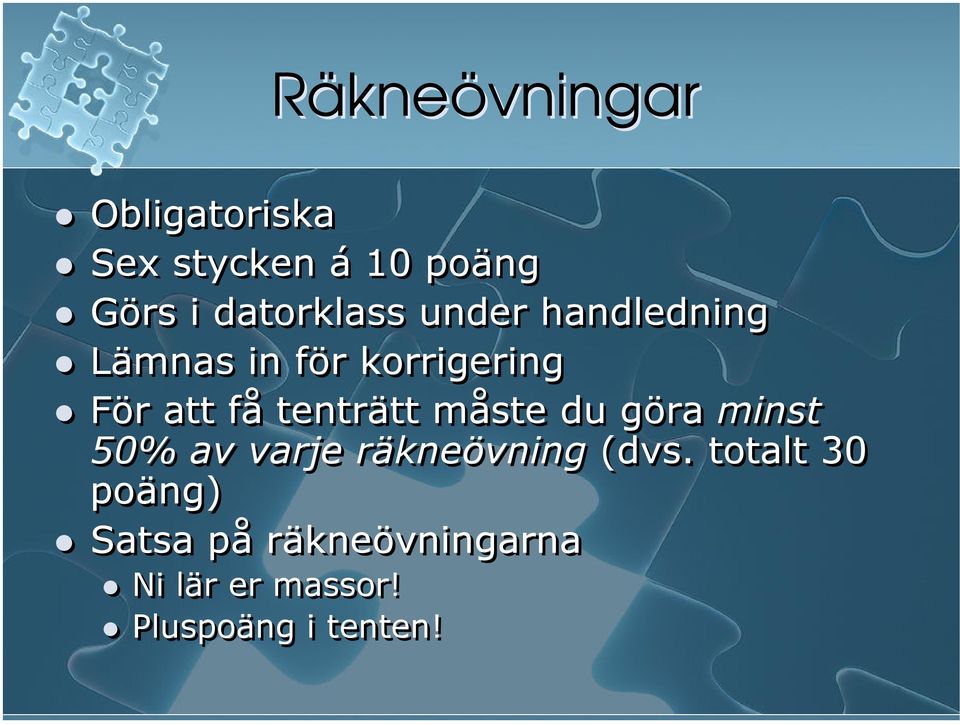 tenträtt måste du göra minst 50% av varje räkneövning (dvs.