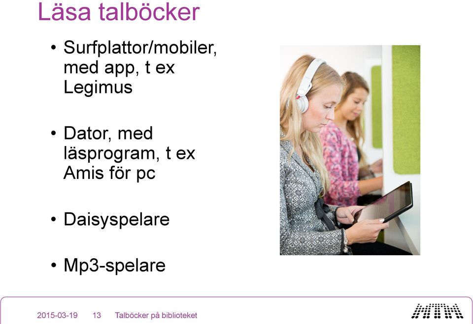 t ex Amis för pc Daisyspelare