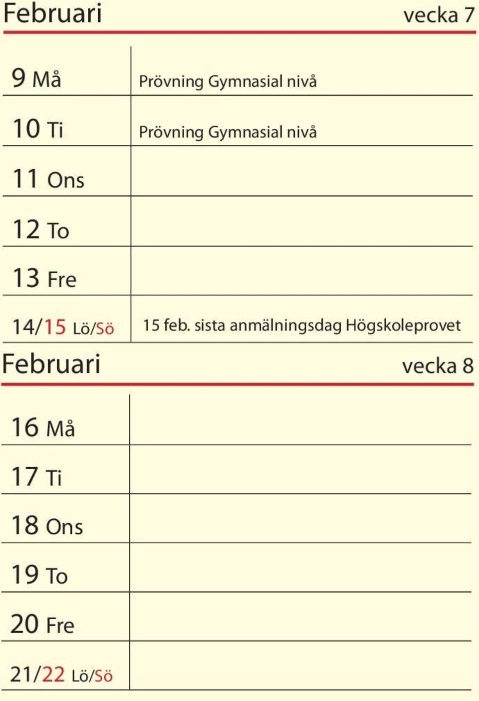 Lö/Sö 15 feb.