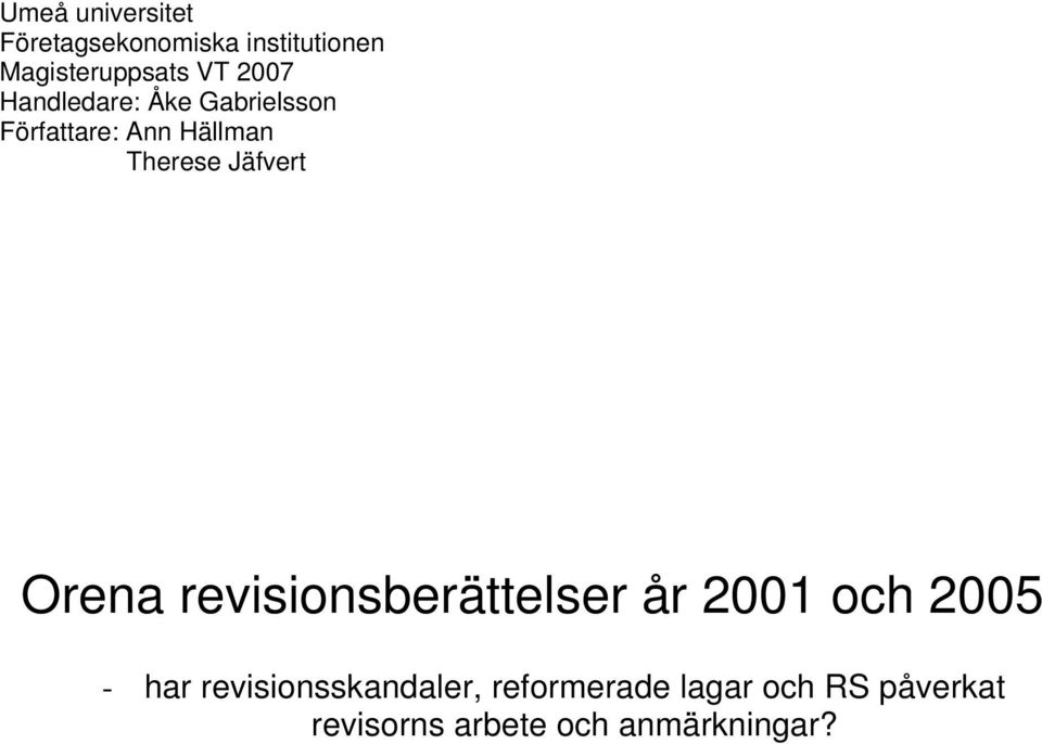 Jäfvert Orena revisionsberättelser år 2001 och 2005 - har