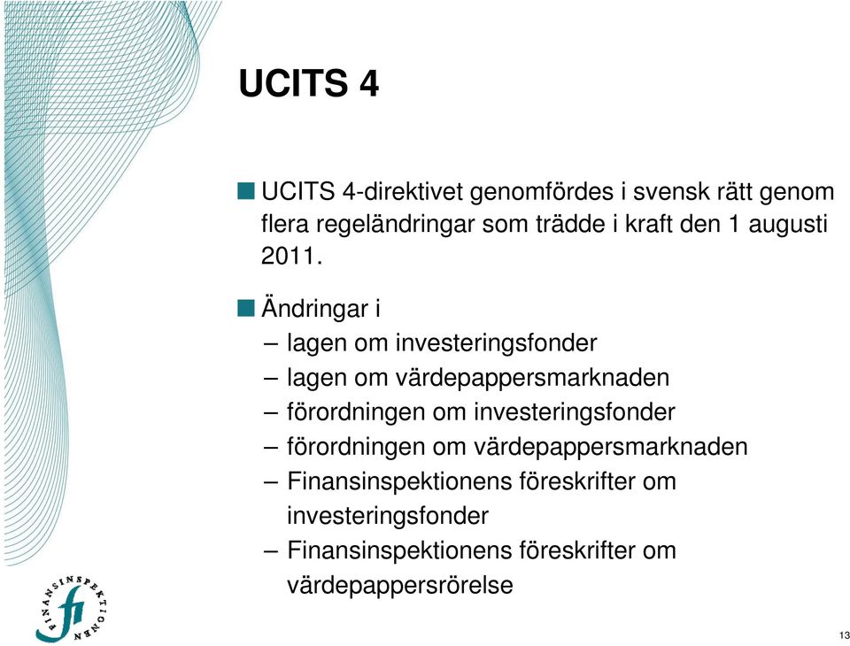 Ändringar i lagen om investeringsfonder lagen om värdepappersmarknaden förordningen om