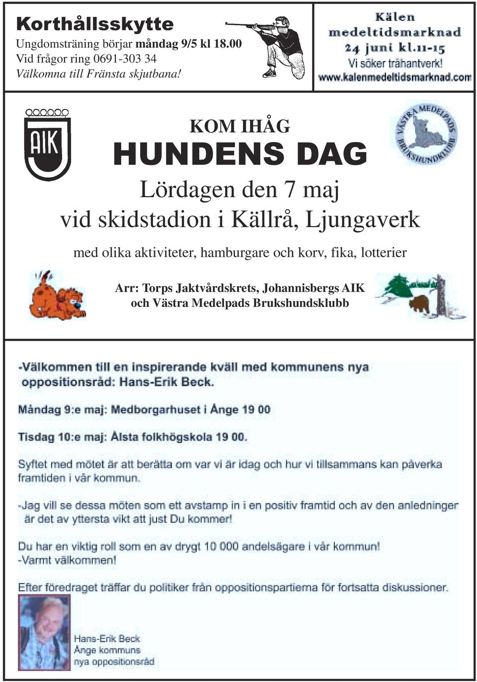 KOM IHÅG HUNDENS DAG Lördagen den 7 maj vid skidstadion i Källrå, Ljungaverk med