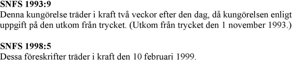 från trycket. (Utkom från trycket den 1 november 1993.