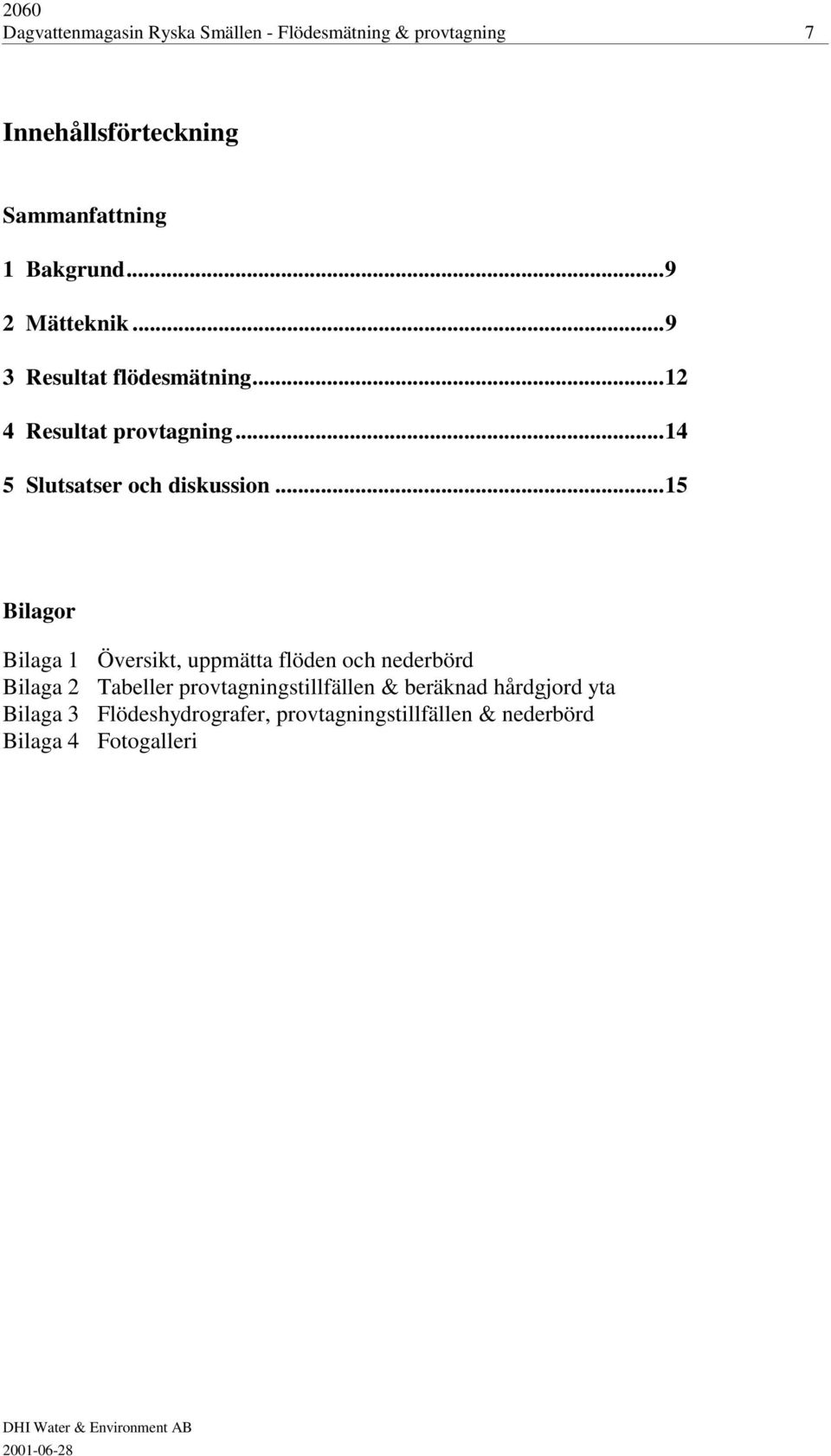 ..14 Slutsatser och diskussion.