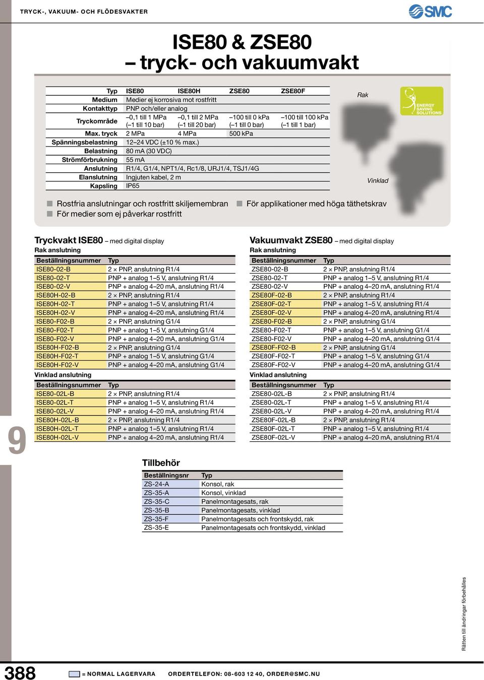 till 0 kpa 100 till 100 kpa ( 1 till 10 bar) ( 1 till 20 bar) ( 1 till 0 bar) ( 1 till 1 bar) 2 MPa 4 MPa 500 kpa 12 24 VDC (±10 % max.