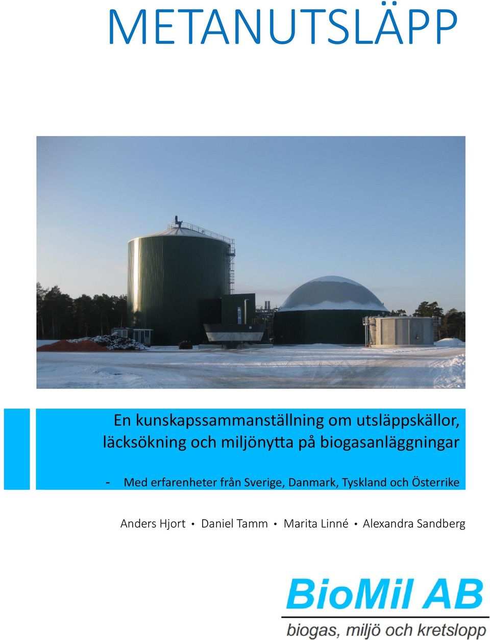 biogasanläggningar - Med erfarenheter från Sverige,