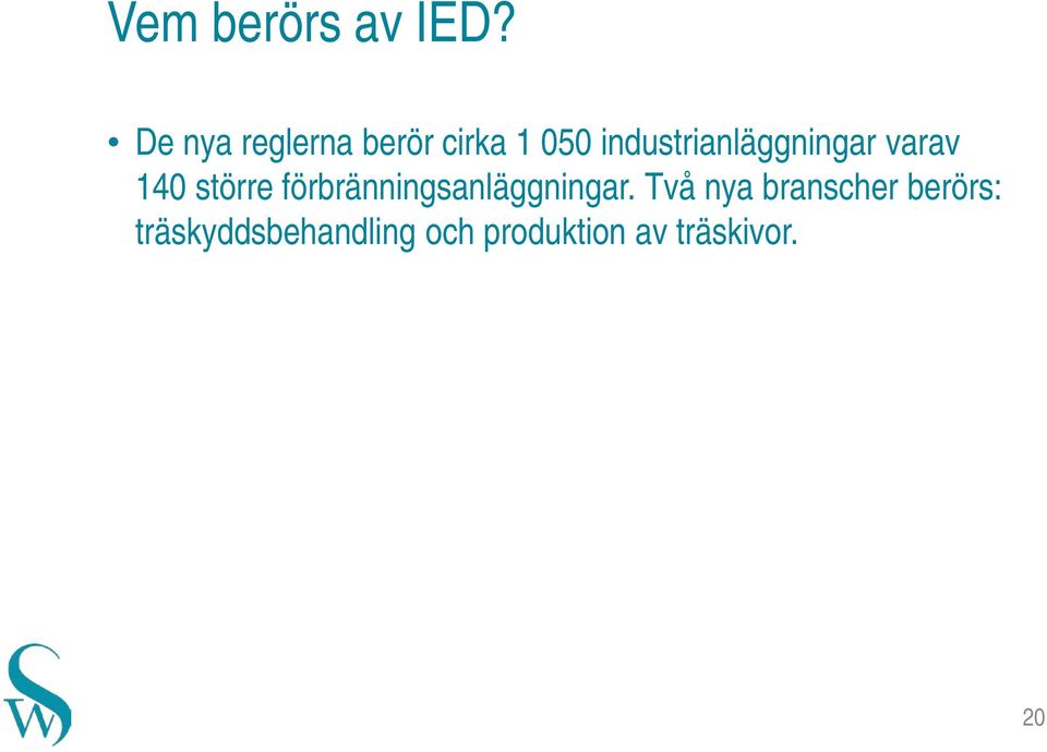 industrianläggningar varav 140 större