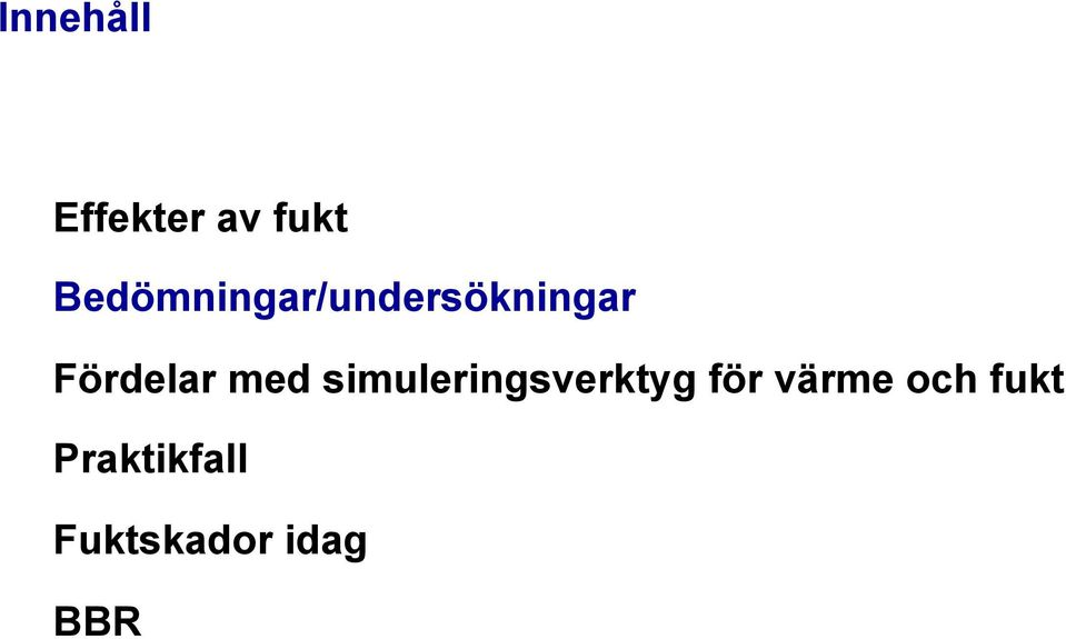 Fördelar med simuleringsverktyg