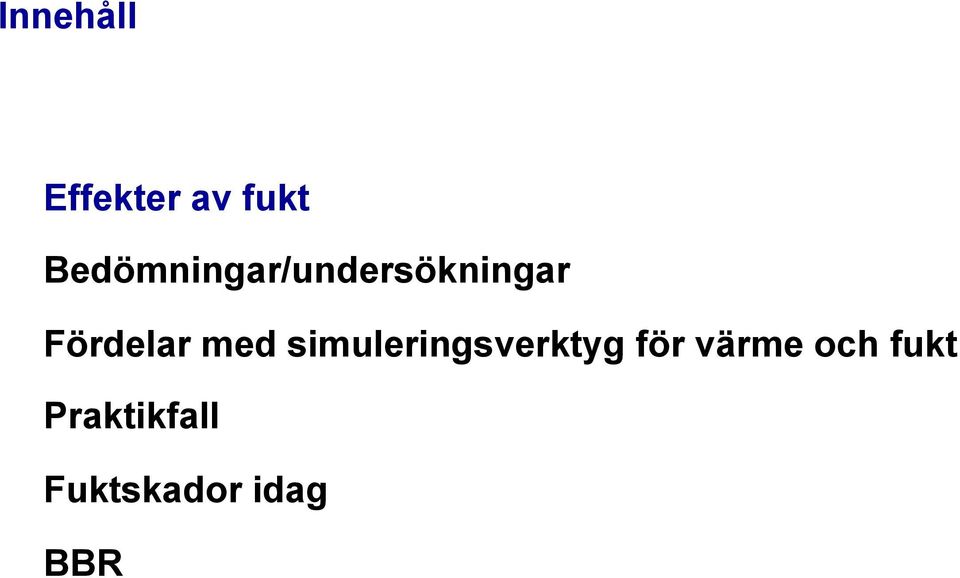 Fördelar med simuleringsverktyg