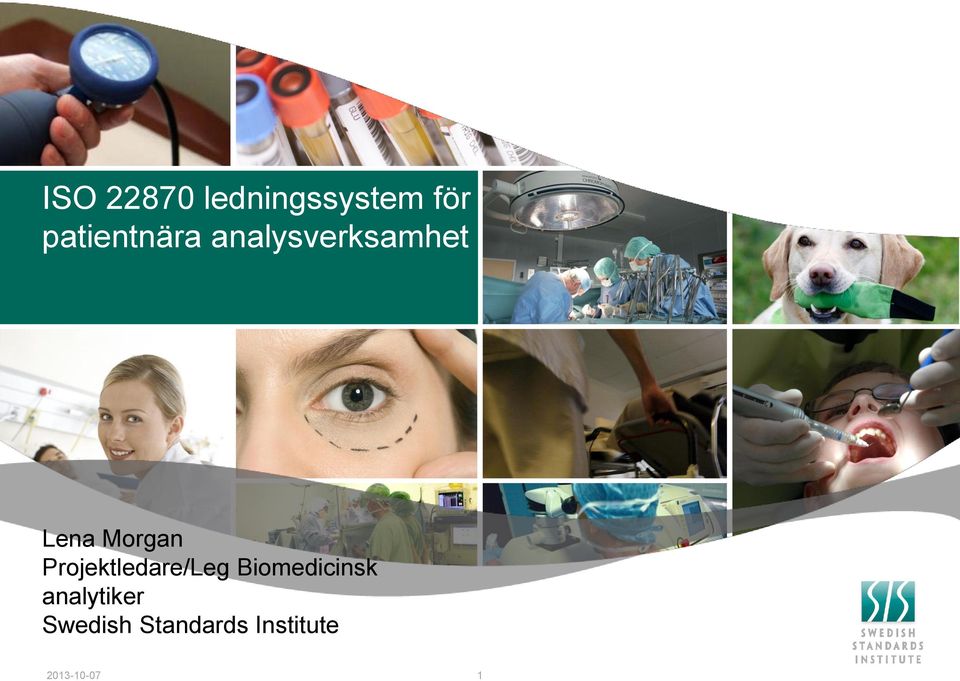 Morgan Projektledare/Leg Biomedicinsk