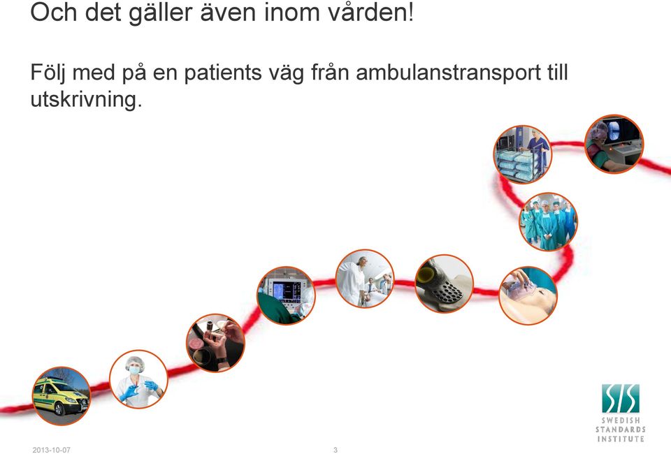 Följ med på en patients väg