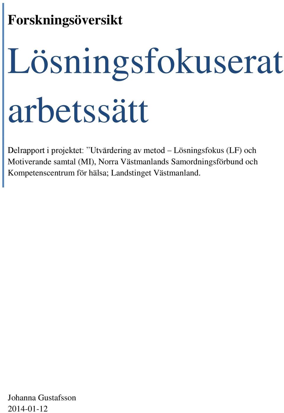 samtal (MI), Norra Västmanlands Samordningsförbund och