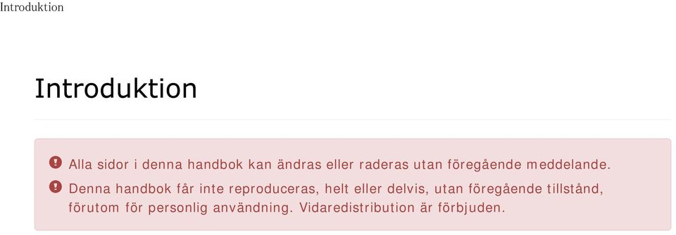 Denna handbok får inte reproduceras, helt eller delvis, utan