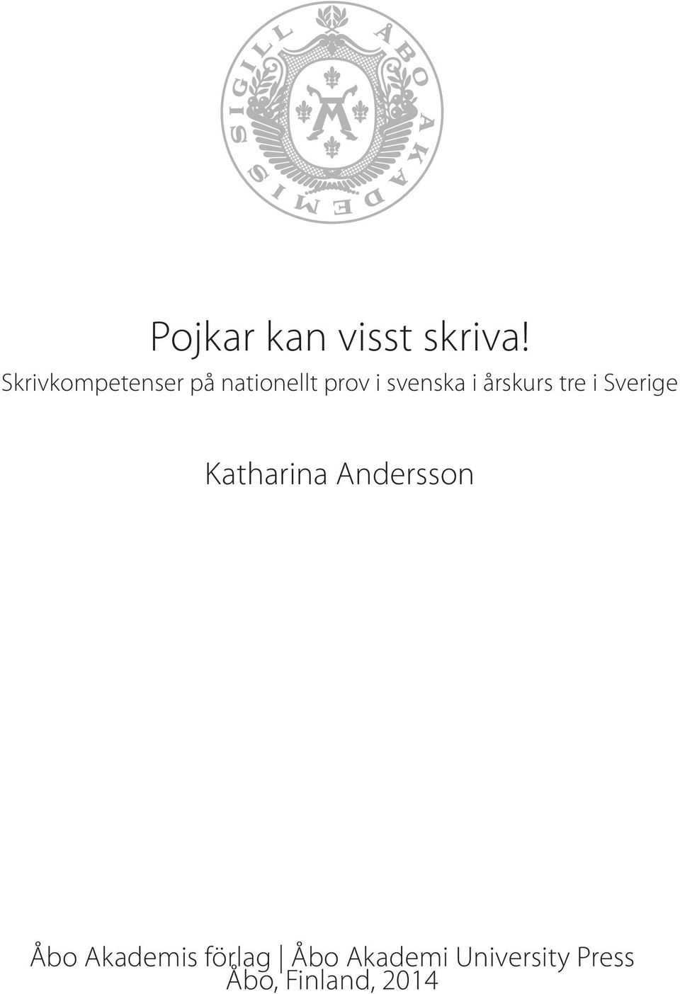 i årskurs tre i Sverige Katharina Andersson