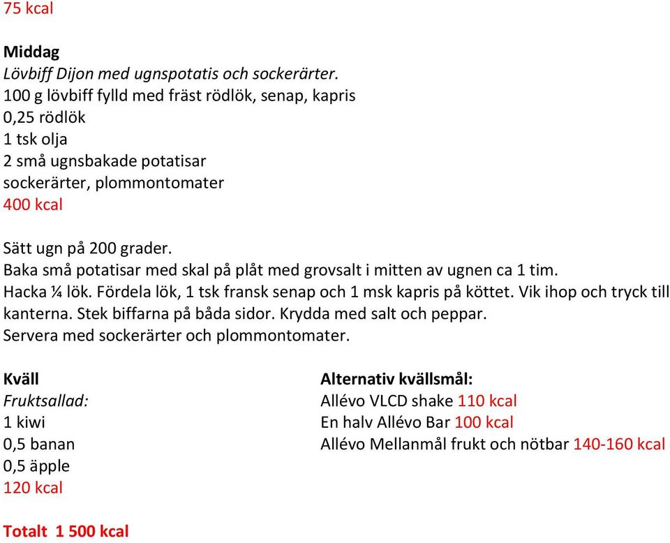 Baka små potatisar med skal på plåt med grovsalt i mitten av ugnen ca 1 tim. Hacka ¼ lök. Fördela lök, 1 tsk fransk senap och 1 msk kapris på köttet.