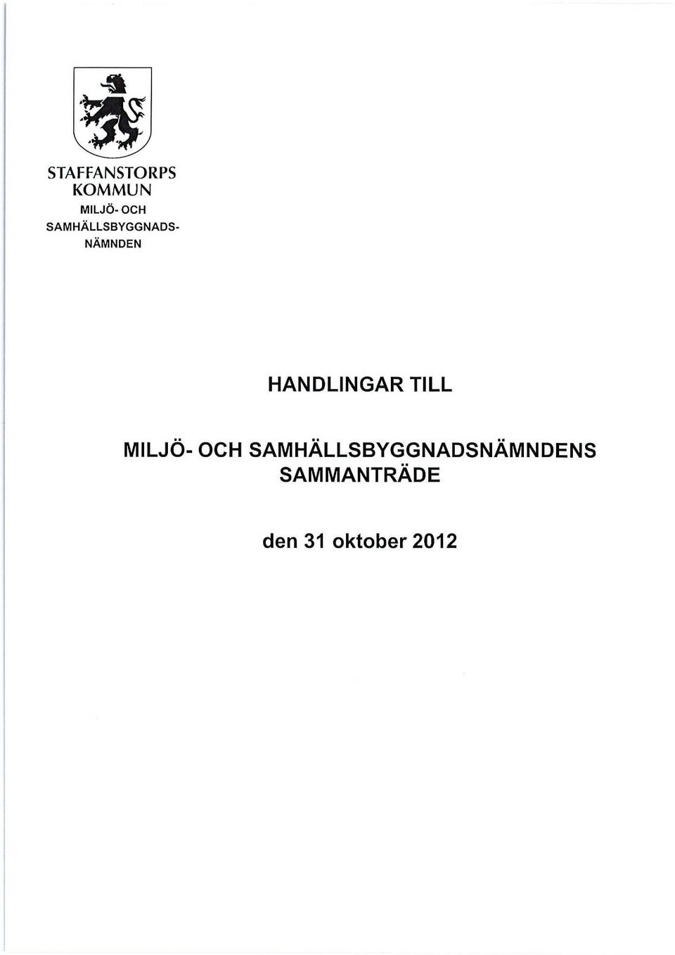 HANDLINGAR TILL MILJÖ OCH