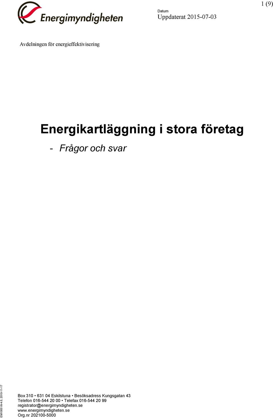 energieffektivisering Energikartläggning i stora företag - Frågor och svar Box