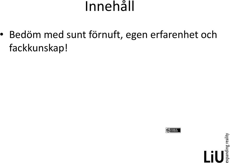 förnuft, egen