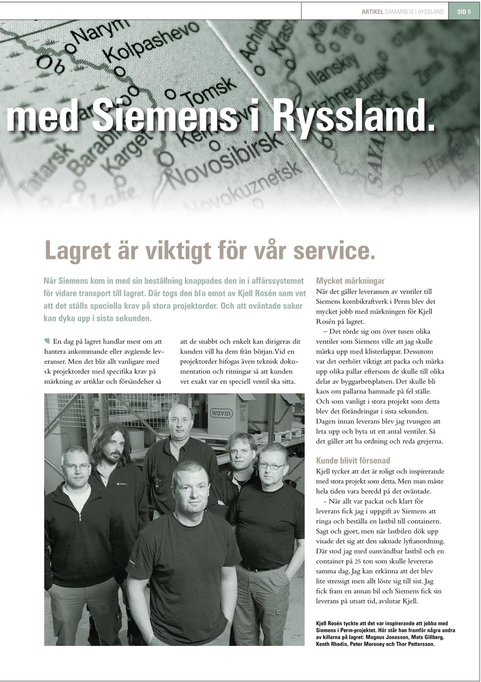 En dag på lagret handlar mest om att hantera ankommande eller avgående leveranser.