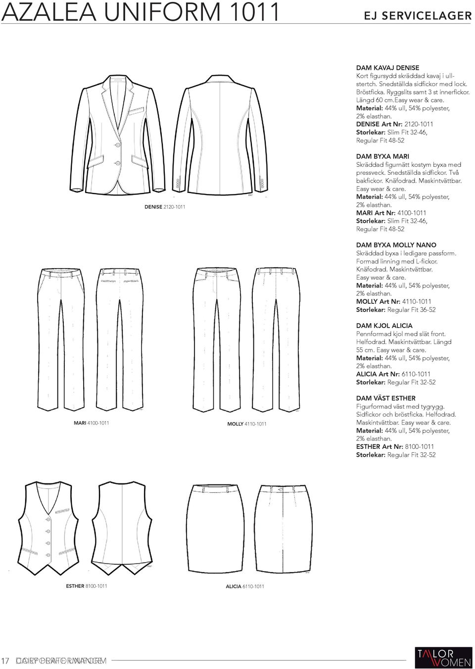 Easy wear & care. MARI Art Nr: 4100-1011 DAM BYXA MOLLY NANO Skräddad byxa i ledigare passform. Formad linning med L-fickor. Knäfodrad. Maskintvättbar. Easy wear & care.