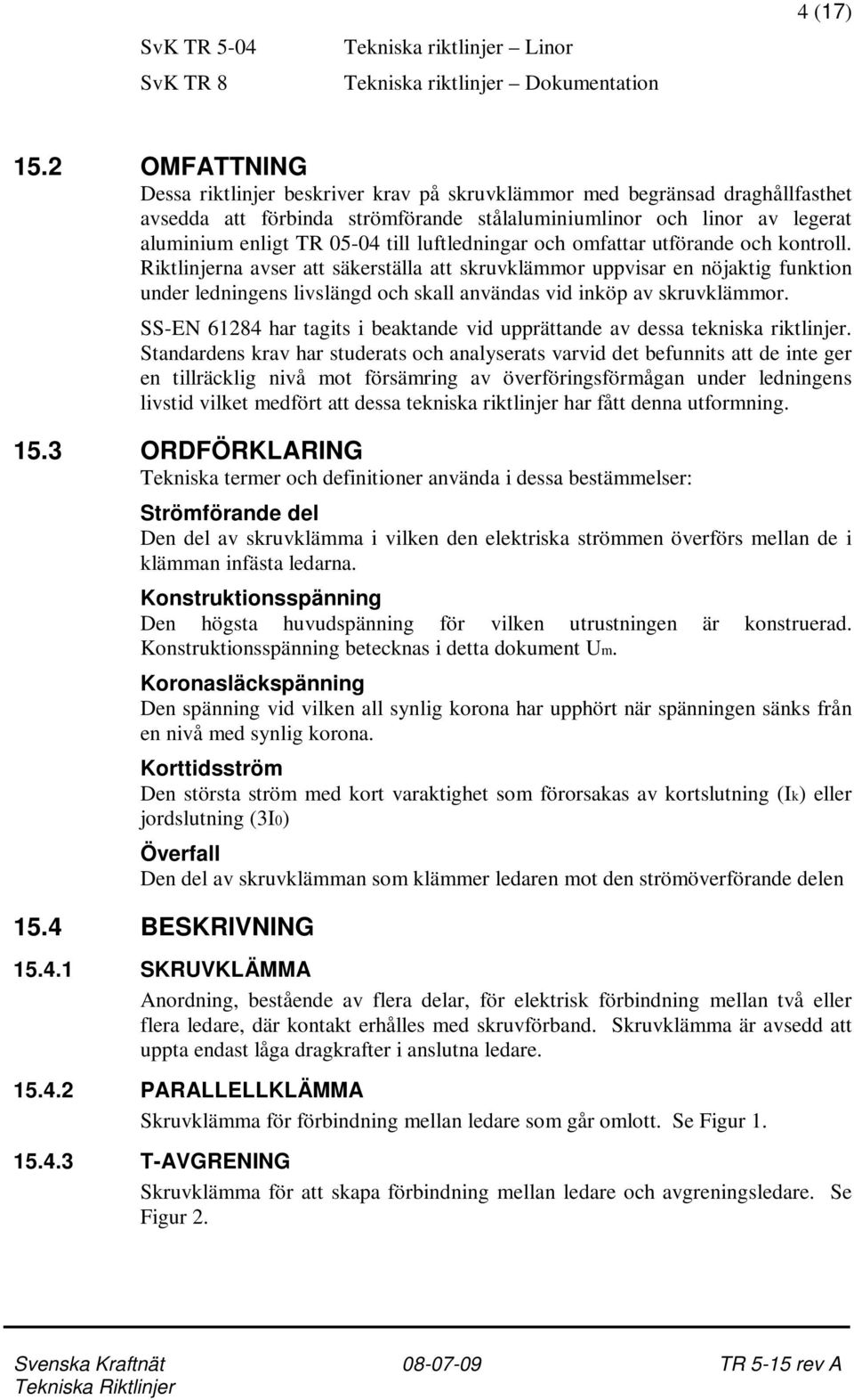 luftledningar och omfattar utförande och kontroll.