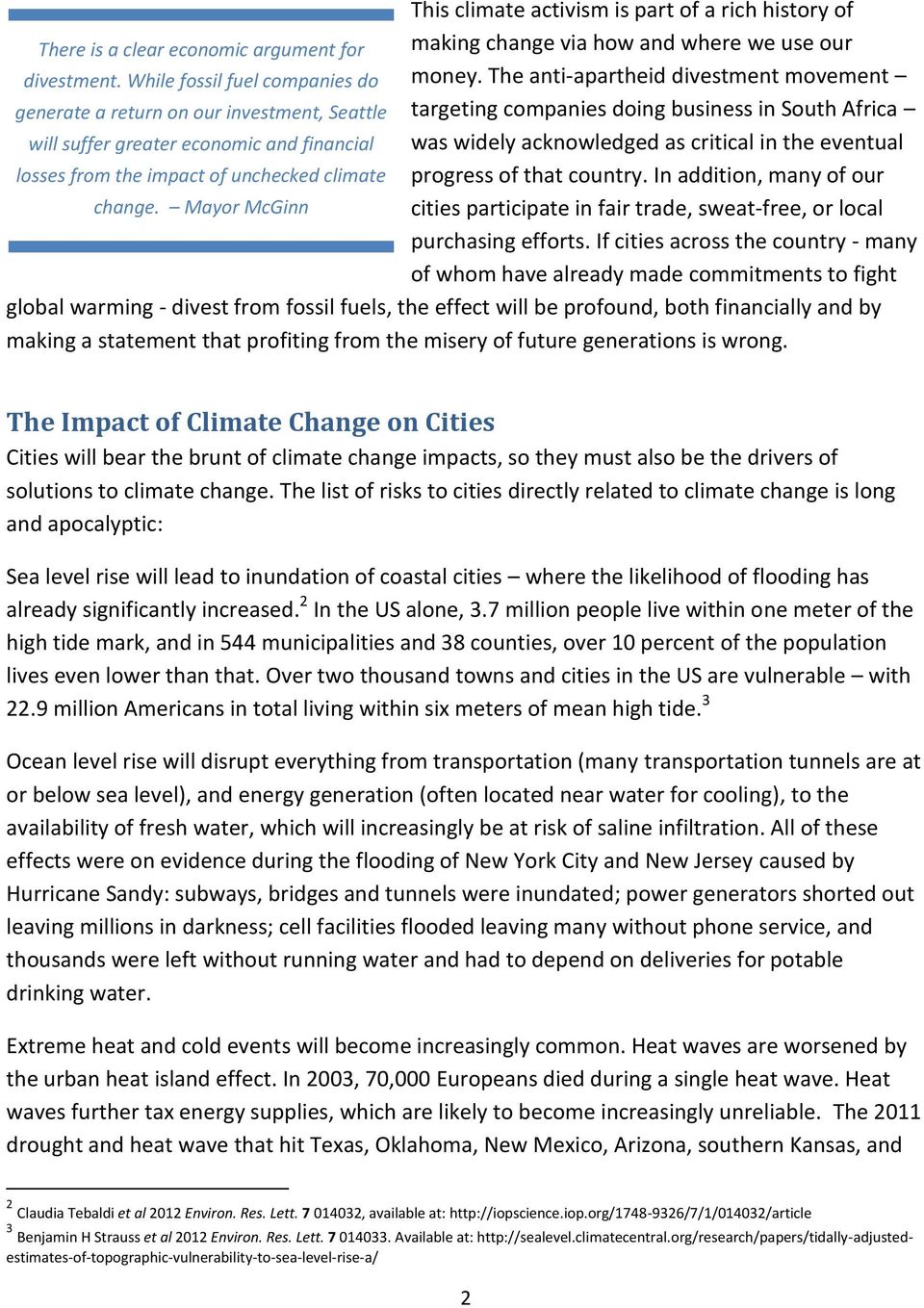 acknowledged as critical in the eventual losses from the impact of unchecked climate progress of that country. In addition, many of our change.