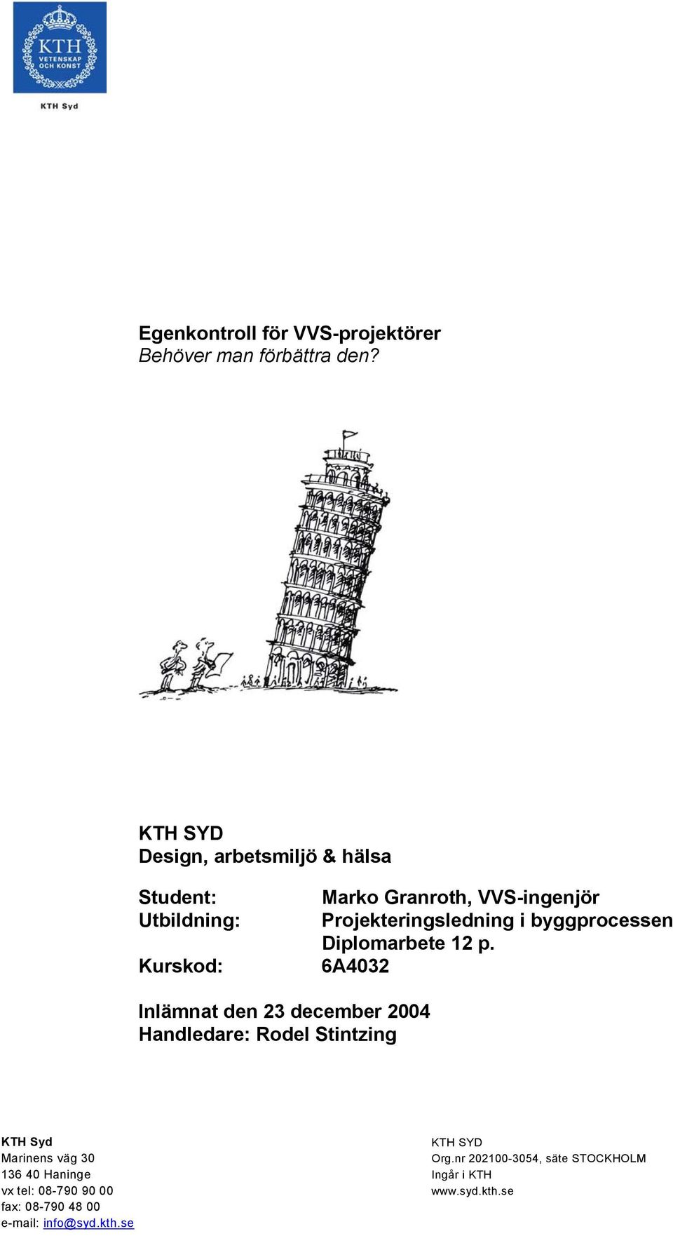 Projekteringsledning i byggprocessen Diplomarbete 12 p.