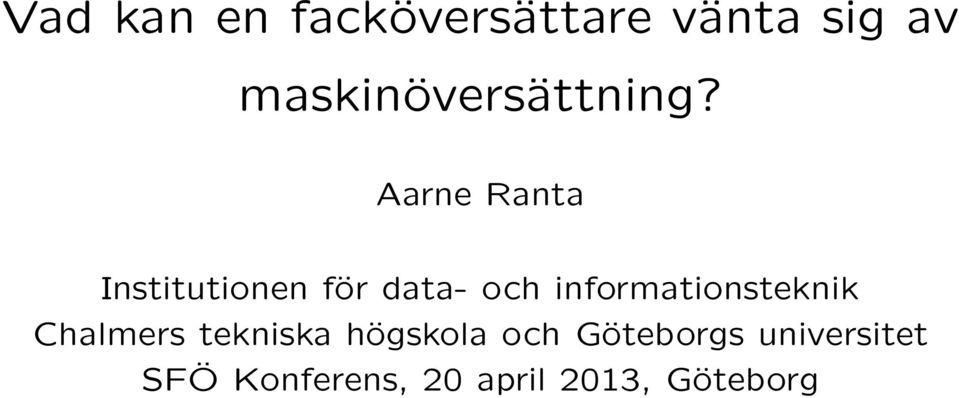 Aarne Ranta Institutionen för data- och