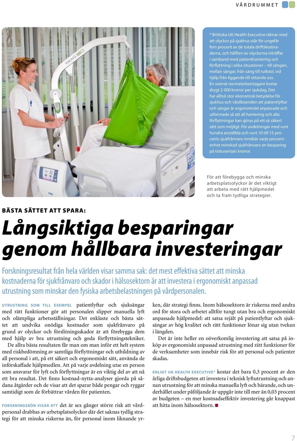 En svensk normalarbetstagare kostar drygt 2 000 kronor per sjukdag.