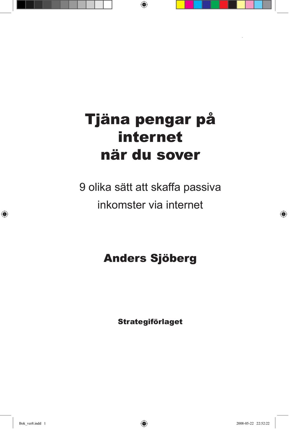 inkomster via internet Anders Sjöberg