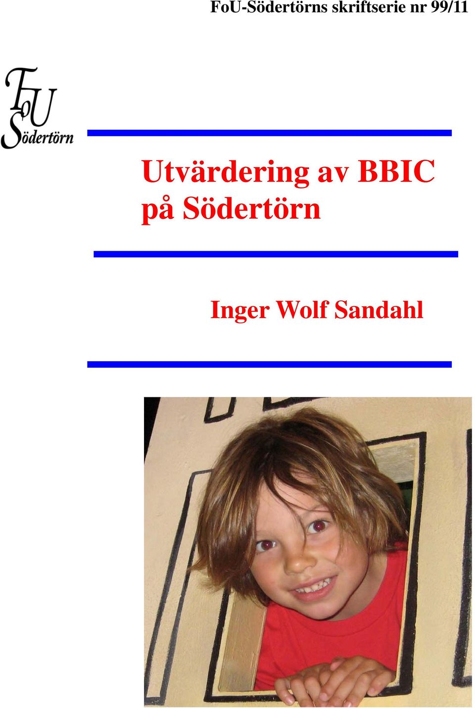 Utvärdering av BBIC